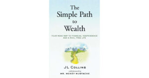 Read more about the article The Simple Path To Wealth: The 5-minute version (Part 1)