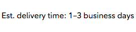 Funds estimated delivery time 1-2 days