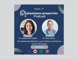 Read more about the article Revolutionizing Medicine: Lean Practices and Passive Income Strategies with Dr. Sanghamitra Sadhu